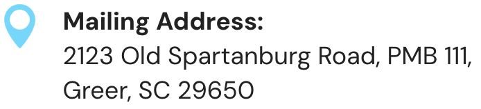 Captura de pantalla 2025-07-22 a la(s) 2.00.42 p.m. Blue location pin icon next to mailing address: 2123 Old Spartanburg Road, PMB 111, Greer, SC 29650.